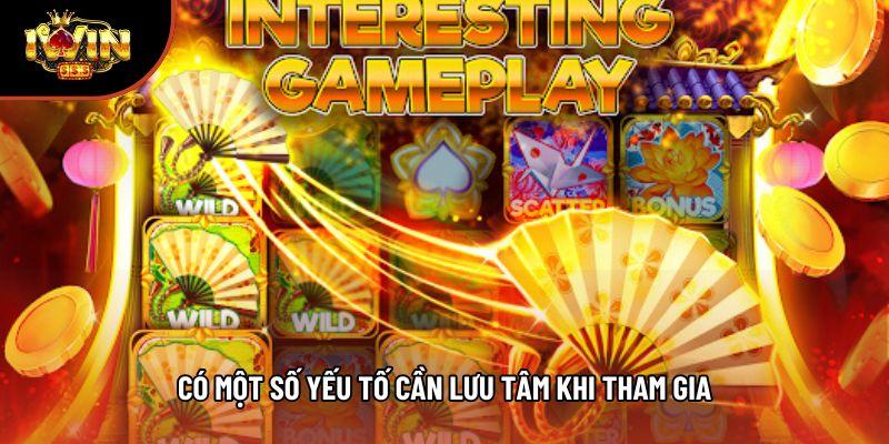 Có một số yếu tố cần lưu tâm khi tham gia