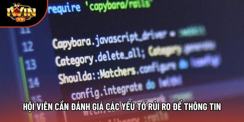 Hội viên cần đánh giá các yếu tố rủi ro để thông tin Hội viên cần đánh giá các yếu tố rủi ro để thông tin