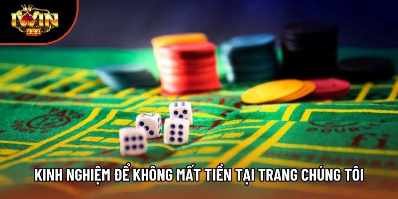 Kinh nghiệm để không mất tiền tại trang chúng tôi