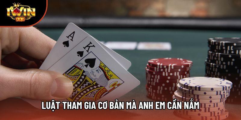 Luật tham gia cơ bản mà anh em cần nắm