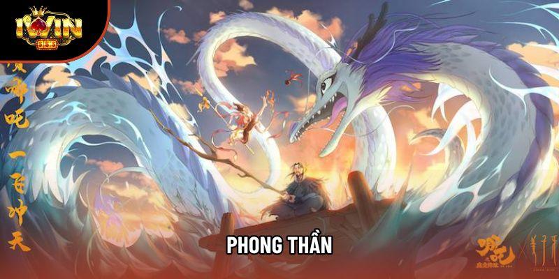 Phong Thần – Giải Trí Lấy Cảm Hứng Thần Thoại Được Yêu Thích