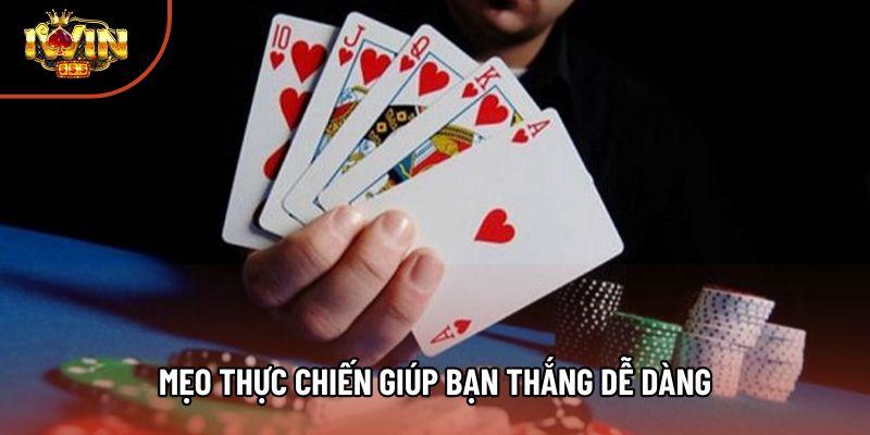 Mẹo thực chiến giúp bạn thắng dễ dàng